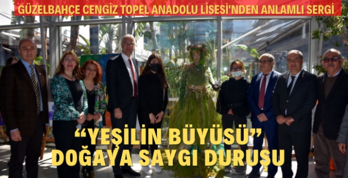 Güzelbahçe Cengiz Topel Liseliler, "Yeşilin Büyüsü" Sergisi'nde Ders Veriyor