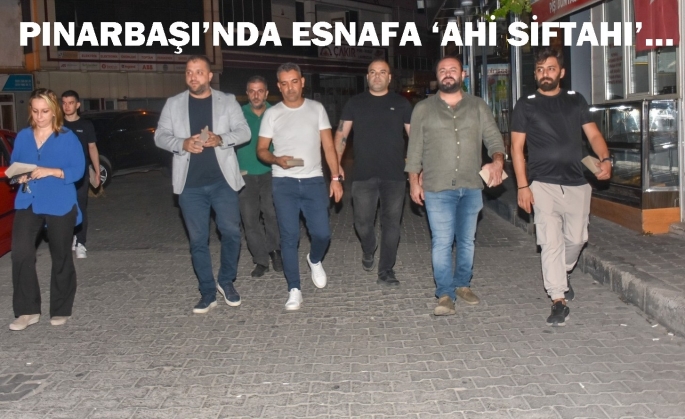 PINARBAŞI’NDA ESNAF DAYANIŞMASI…