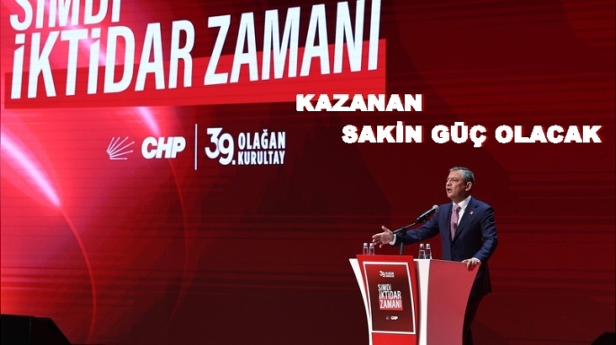 CHP 39. KURULTAY’DA GÖZLER PM’DE