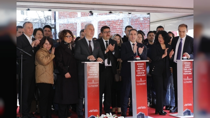 BERGAMA BELEDİYESİ TİCARET MERKEZİ’NİN TEMELİ ATILDI