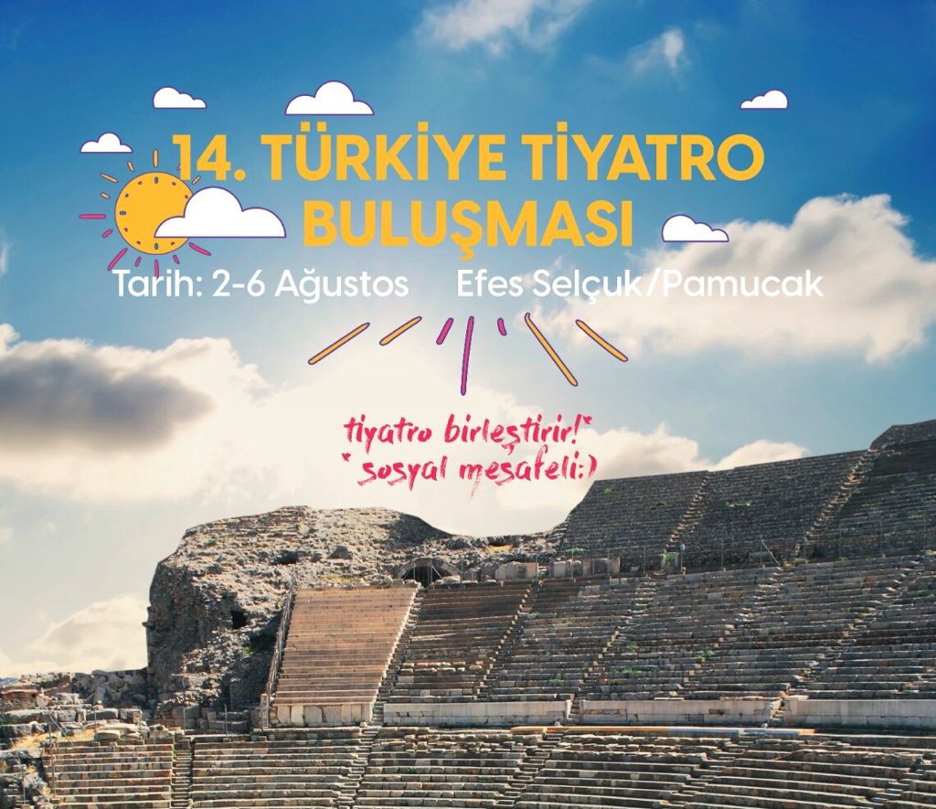 14. TÜRKİYE TİYATRO BULUŞMASI EFES SELÇUK’TA BAŞLIYOR